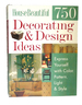 House Beautiful 750 Decorating & Design Ideas: ; Express Yourself With Color, Pattern, Light & Style