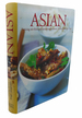 Asian: Enticing Stir-Fries and Sensational Aromatic Dishes From the East