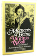 Moments of Being; Unpublished Autobiographical Writings