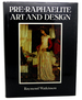 Pre Raphaelite Art and Design