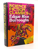 Edgar Rice Burroughs Science Fiction Classics Pellucidar, Thuvia Maid of Mars, Tanar of Pellucidar, the Chessman of Mars, the Master Mind of Mars