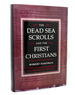 Dead Sea Scrolls and the First Christians; Essays & Translations
