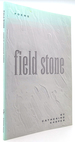 Field Stone Poems