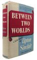 Between Two Worlds