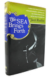 The Sea Brings Forth