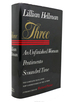 Three; an Unfinished Woman, Pentimento, Scoundrel Time