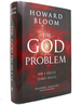 The God Problem; How a Godless Cosmos Creates