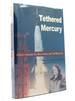 Tethered Mercury; a Pilot's Memoir: the Right Stuff--But the Wrong Sex