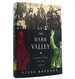 The Dark Valley; a Panorama of the 1930s