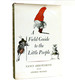 A Field Guide to the Little People