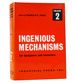 Ingenious Mechanisms for Designers and Inventors; Volume 2