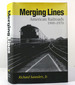 Merging Lines; American Railroads, 1900-1970