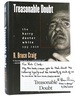 Treasonable Doubt; the Harry Dexter White Spy Case Signed