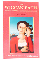 The Wiccan Path a Guide for the Solitary Practitioner