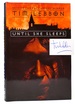 Until She Sleeps; Signed