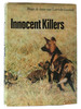 Innocent Killers