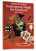 Professional Magic for Amateurs