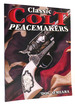 Classic Colt Peacemakers