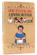 How to Cook Like a Jewish Mother