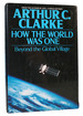 How the World Was One; Beyond the Global Village
