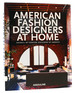 American Fashion Designers at Home
