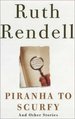 Piranha to Scurfy and Other Stories