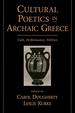 Cultural Poetics in Archaic Greece: Cult, Performance, Politics