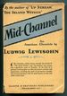 Mid-Channel: an American Chronicle
