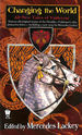 Changing the World: All-New Tales of Valdemar