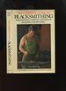 The Complete Guide to Blacksmithing, Horseshoeing, Carriage and Wagon Building and Painting