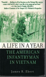 A Life in a Year; the American Infantryman in Vietnam