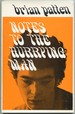 Notes to the Hurrying Man: Poems, Winter '66-Summmer '68