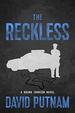The Reckless (a Bruno Johnson Thriller)