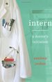Intern: a Doctor's Initiation