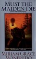 Must the Maiden Die (Seneca Falls Historical Mysteries)