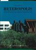 Heteropolis: Los Angeles: the Riots and the Strange Beauty of Hetero-Architecture