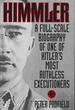 Himmler-a Full-Scale Biography of One of Hitler's Most Ruthless Executioners