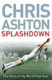 Splashdown: the Story of My World Cup Year