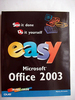 Easy Microsoft Office 2003