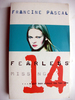 Missing the Fourteenth Book in the Fearless Series