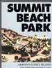 Summit Beach Park: Akron's Coney Island