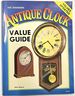 The Standard Antique Clock Value Guide