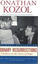 Ordinary Resurrections; Children in the Years of Hope