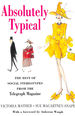 Absolutely Typical: the Best of Social Stereotypes From the Telegraph Magazine