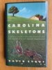Carolina Skeletons: A Novel Based on the Execution of America's Youngest Murderer