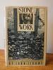 Stone Work-Reflections on Serious Play & Other Aspects of Country Life