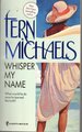 Whisper My Name