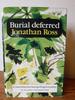 Burial Deferred