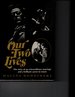 Our Two Lives: the Story of an Extraordinary Marriage and a Brilliant Career in Music