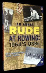 Rude at Rowing: 1964'S Us8s